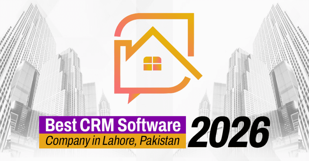 Best CRM Software Company in Lahore Pakistan 2026