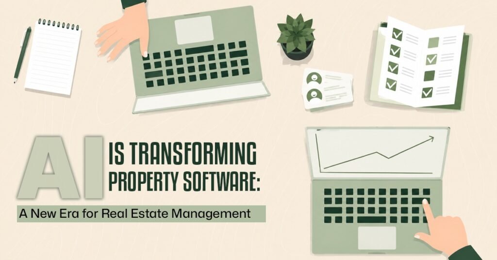 AI is Transforming Property Software A New Era
