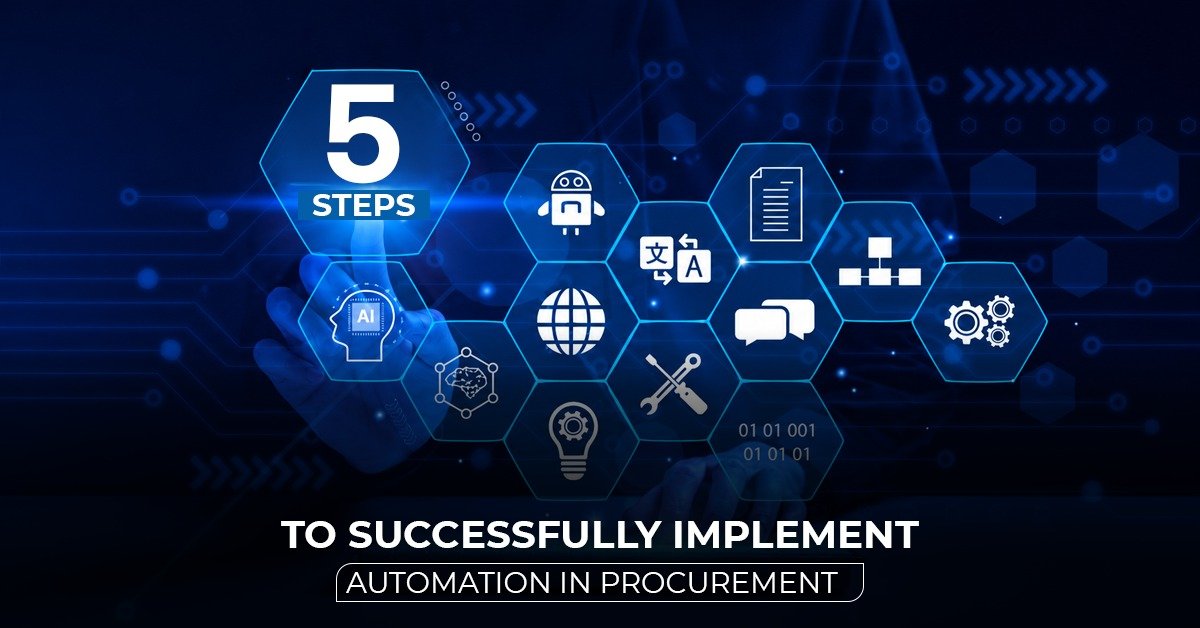 5 Steps to Successfully Implement Automation in Procurement