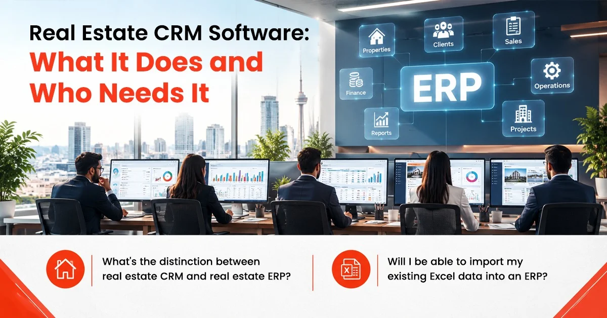 Real Estate ERP Software What It Does and Who Needs It